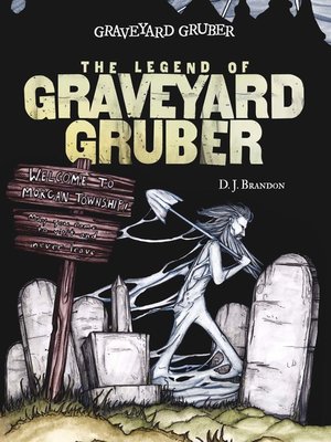 cover image of The Legend of Graveyard Gruber